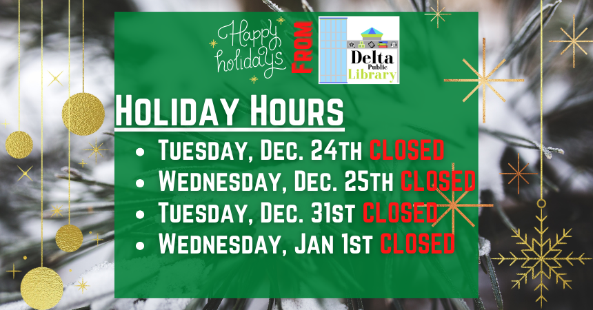 Library will be closed Dec. 24, 25, 30th & Jan. 1st