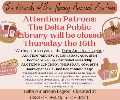 Library closed Thurs. the 16th for the auction at the legion