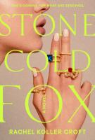 Stone Cold Fox by Rachel Koller Croft