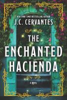 The Enchanted Hacienda by J.C. Cervantes