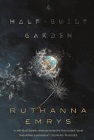 A Half-Built Garden by Ruthanna Emrys