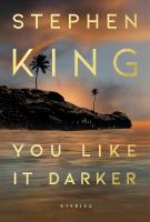 You Like It Darker by Stephen King